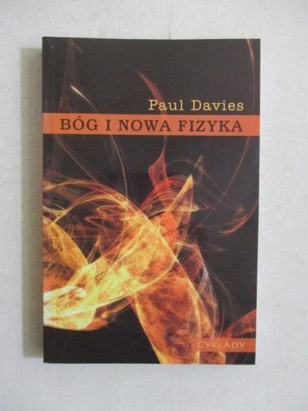 Davies Paul - Bóg i nowa fizyka