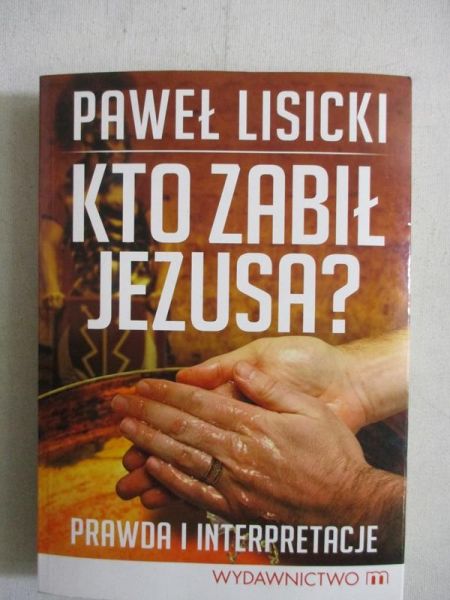 Kto zabił Jezusa?