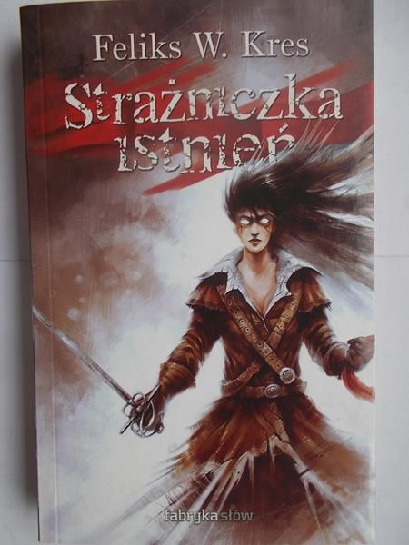 Kres Feliks W. - Strażniczka istnień
