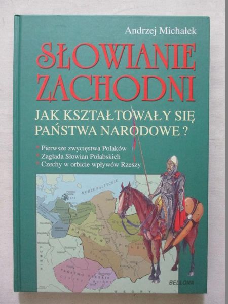 Michałek Andrzej - Słowianie zachodni. Jak kształtowały się państwa narodowe?