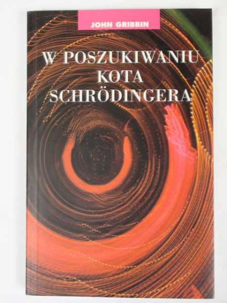 Gribbin John - W poszukiwaniu kota Schrodingera