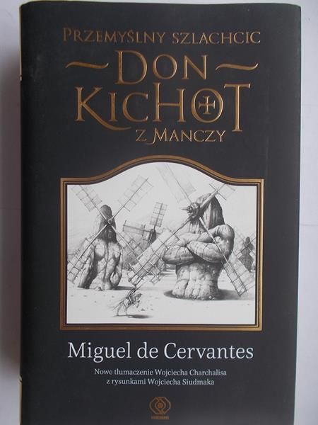 De Carvantes Miguel - Przemyślny szlachcic don Kichot z Manczy