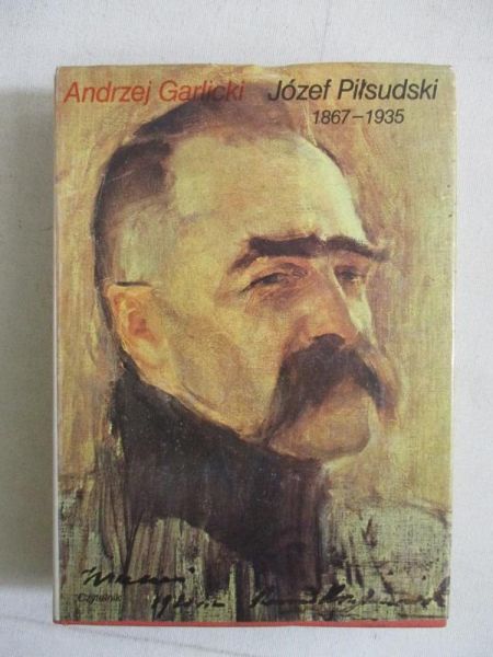 Józef Piłsudski 1867 - 1935