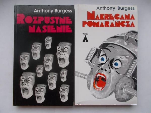 Burgess Anthony - Nakręcana pomarańcza / Rozpustne nasienie