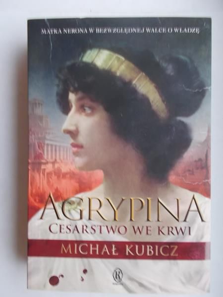 Kubicz Michał - Agrypina Cesarstwo we krwi