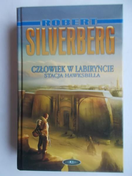 Silverberg Robert - Człowiek w labiryncie