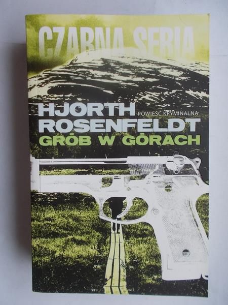 Rosenfeldt Hjorth - Grób w górach