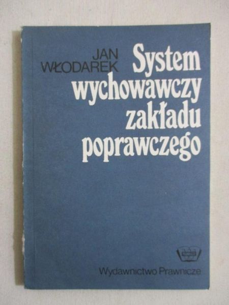 System wychowawczy zakładu poprawczego