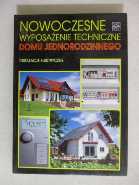 Nowoczesne wyposażenie techniczne domu jednorodzinnego
