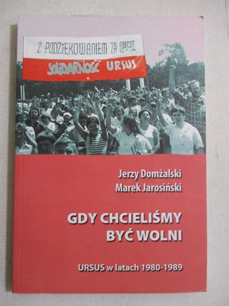 Gdy chcieliśmy być wolni