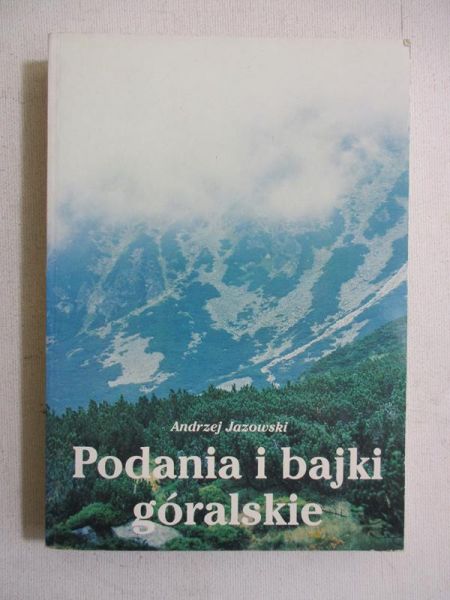 Podania i bajki góralskie