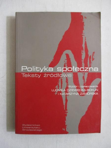 Polityka społeczna. Teksty źródłowe