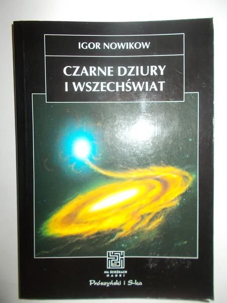 Czarne dziury i wszechświat