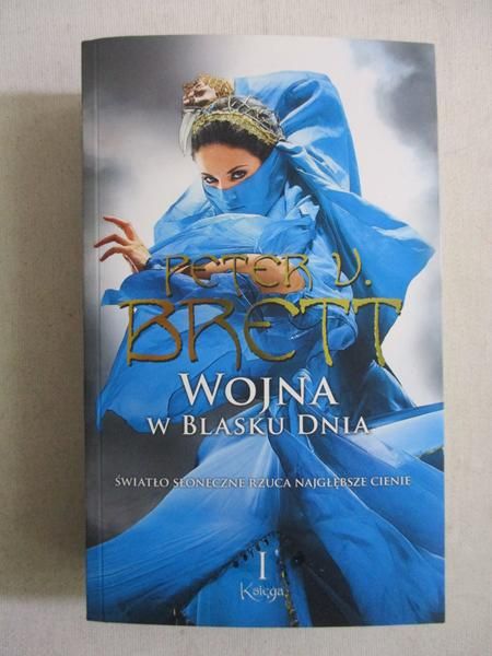 Brett Peter V. - Wojna w blasku dnia, Księga I