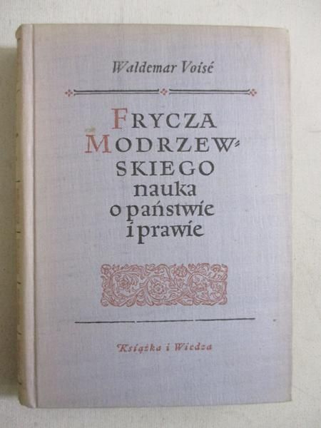Frycza Modrzewskiego nauka o państwie i prawie