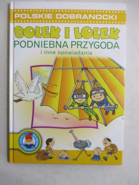 Cichy Ludwik - Bolek i Lolek. Podniebna przygoda i inne opowiadania