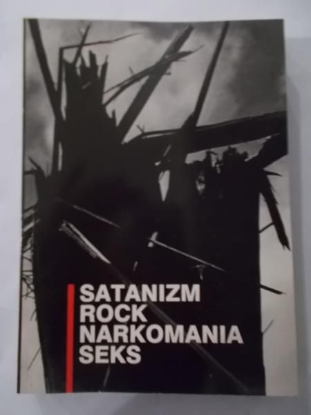 Nowak Antoni (red.) - Satanizm, rock, narkomania, seks