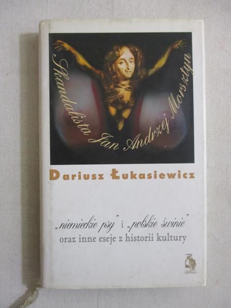 "Niemieckie psy" i "polskie świnie" oraz inne eseje z historii kultury