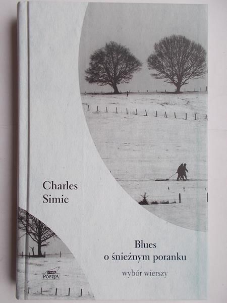 Simic Charles - Blues o śnieżnym poranku