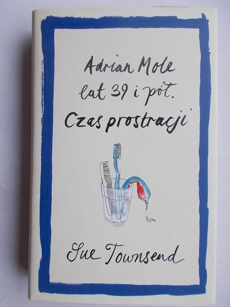 Townsend Sue - Adrian Mole lat 39 i pół. Czas prostracji