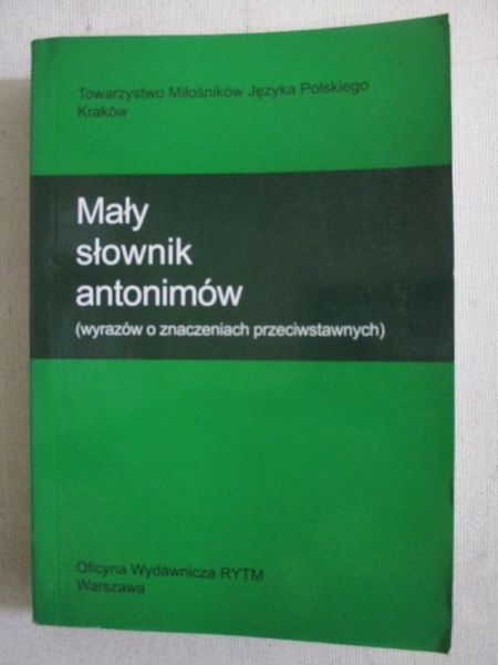 Mały słownik antonimów