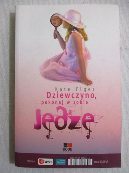 Figes Kate - Kobieto pokonaj w sobie jędzę / Dziewczyno pokonaj w sobie jędzę