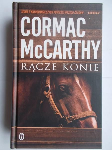 McCarthy Cormac - Rącze konie