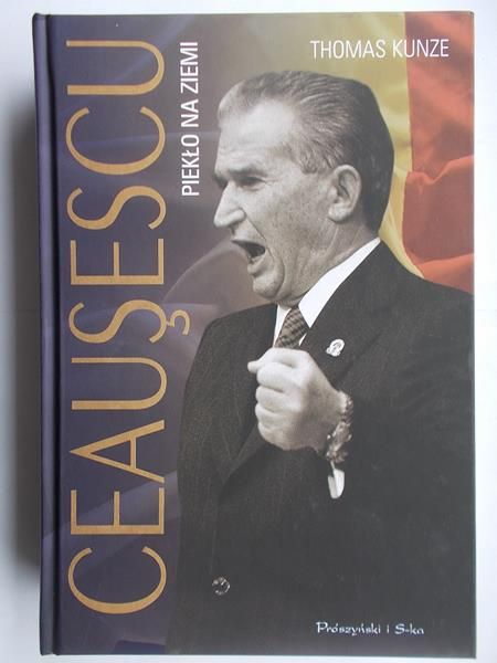 Ceausescu. Piekło na ziemi
