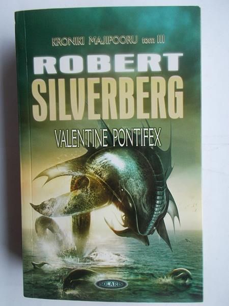 Silverberg Robert - Valentine Pontifex