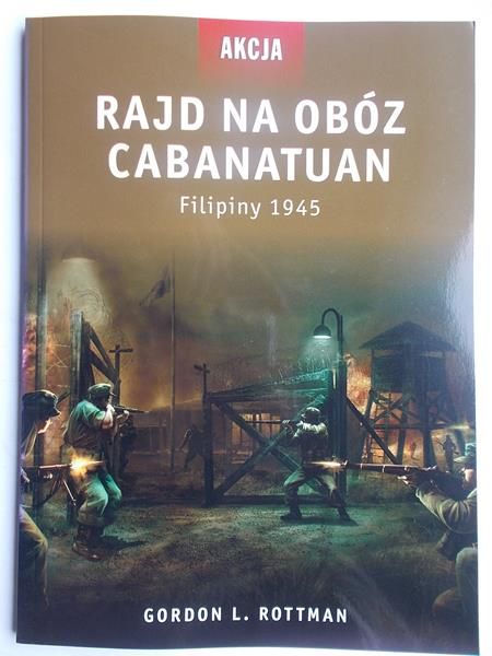 Rajd na obóz Cabanatuan,Filipiny 1945
