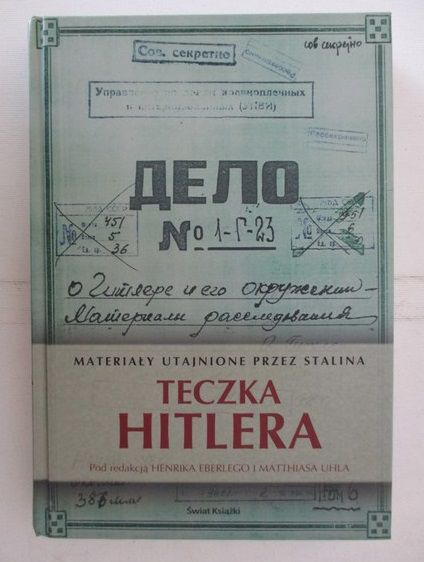 Teczka Hitlera. Materiały utajnione przez Stalina