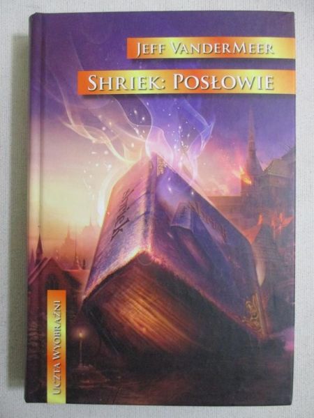 Shriek: Posłowie