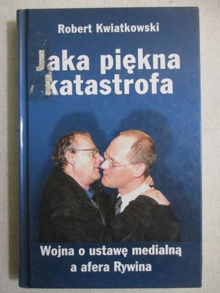 Jaka piękna katastrofa