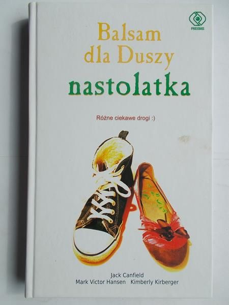 Canfield Jack - Balsam dla Duszy nastolatka