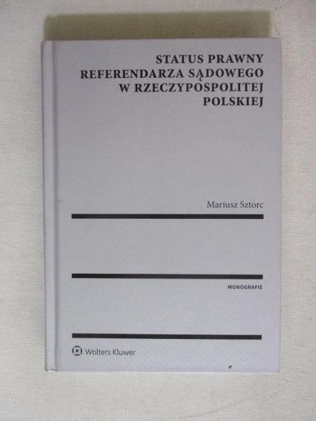 Status prawny referendarza sądowego w Rzeczypospolitej Polskiej