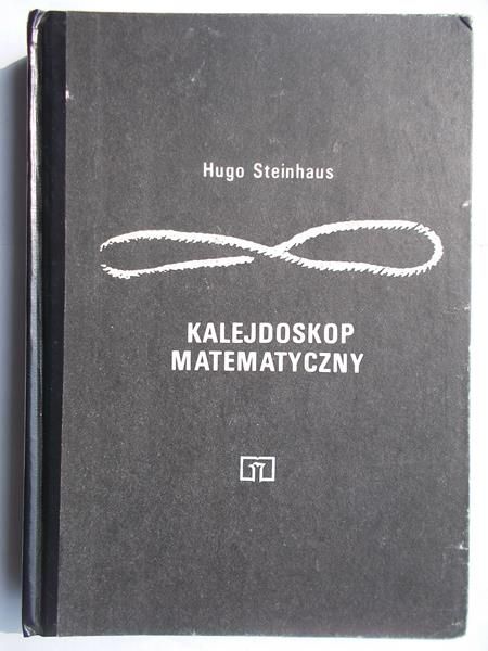 Steinhaus Hugo - Kalejdoskop matematyczny