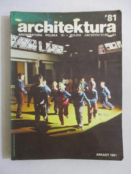 Architektura. Architektura polska '81