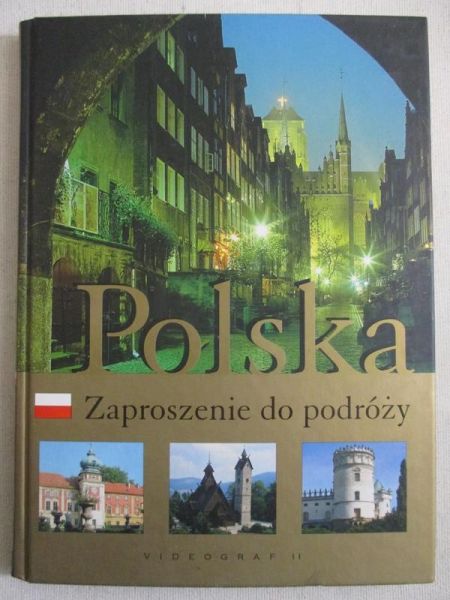 Polska. Zaproszenie do podróży