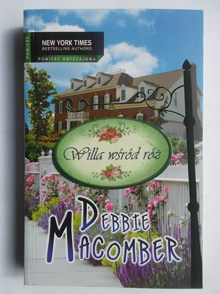 Macomber Debbie - Willa wśród róż