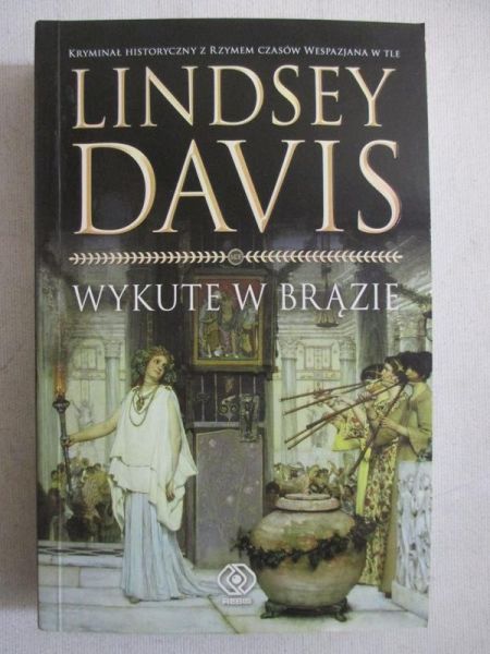 Davis Lindsey - Wykute w brązie