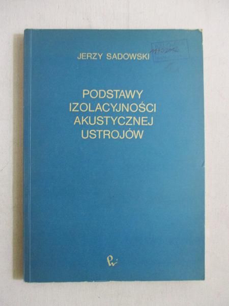 Podstawy izolacyjności akustycznej ustrojów