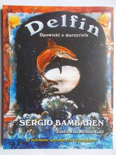 Delfin. Opowieść o marzycielach