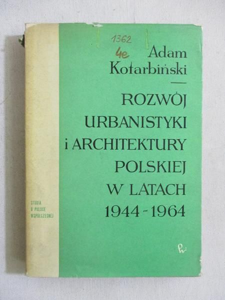 Rozwój urbanistyki i architektury polskiej w latach 1944-1964