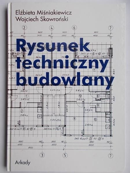 Miśniakiewicz Elżbieta - Rysunek techniczny budowlany