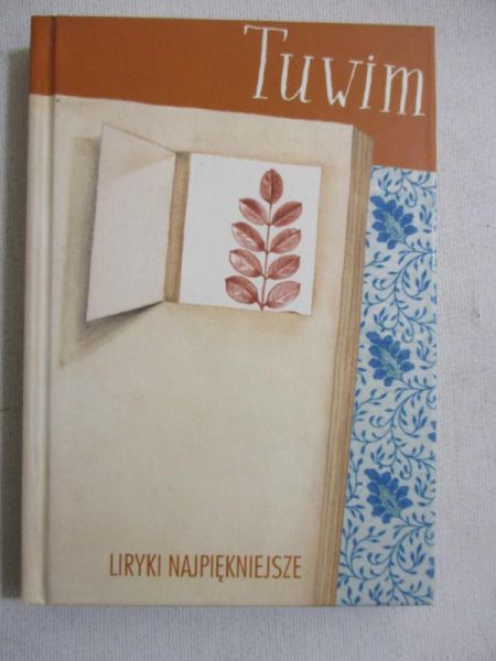 Tuwim Julian - Liryki najpiękniejsze