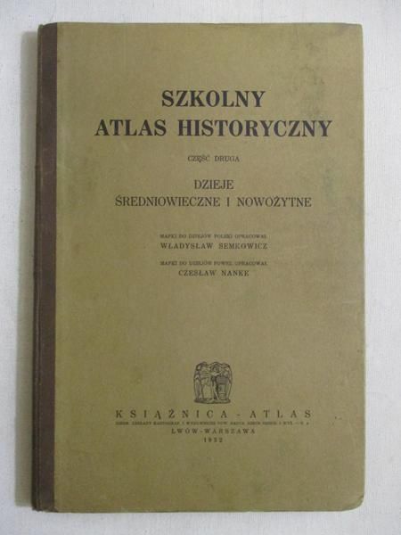 Szkolny atlas historyczny, cz. 2, 1932 r.