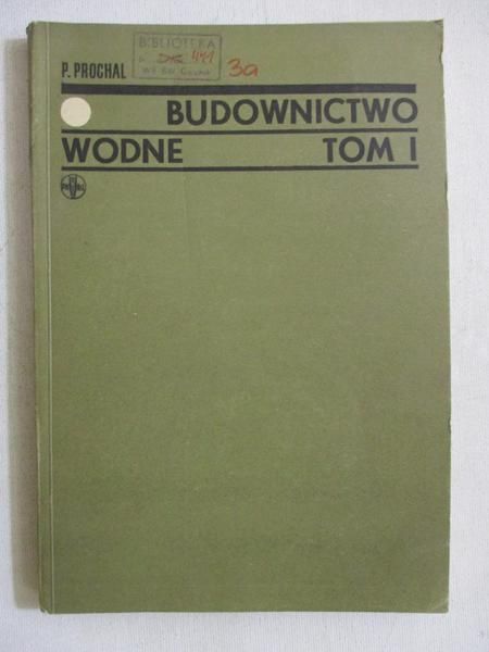 Budownictwo wodne, Tom I