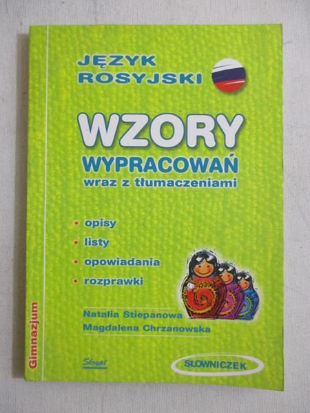 Język rosyjski. Wzory wypracowań wraz z tłumaczeniami