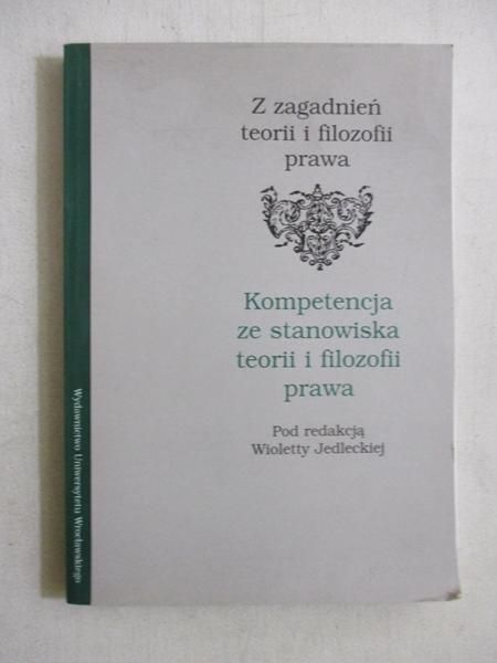 Kompetencja ze stanowiska teorii i filozofii prawa