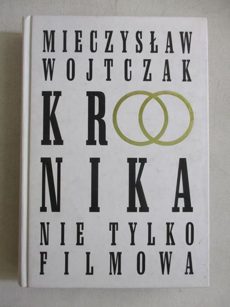 Wojtczak Mieczysław - Kronika nie tylko filmowa